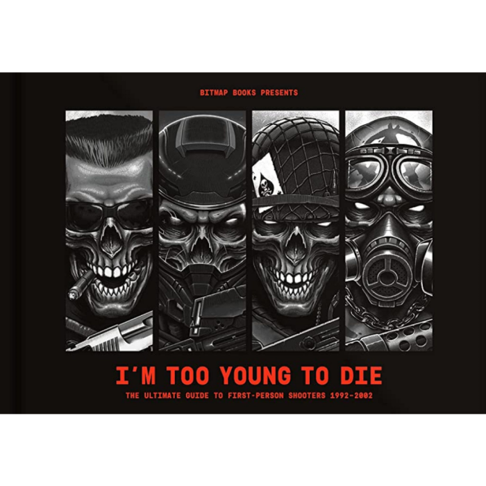 Энциклопедии: I’m Too Young To Die: The Ultimate Guide to First-Person Shooters 1992–2002 от Bitmap Books в магазине GameBuy